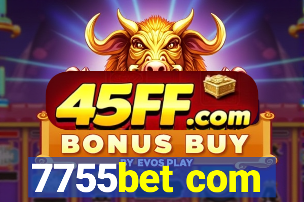 7755bet com